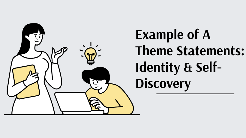 Example of A Theme Statements